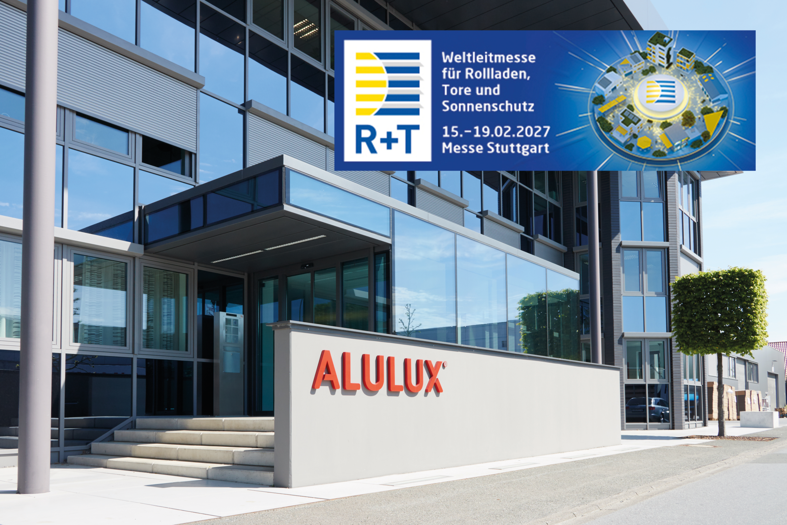 ALULUX und die StellaGroup präsentieren gemeinsam innovative Sonnenschutzlösungen auf der R+T 2027